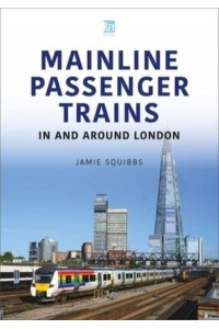 Mainline Passenger Trains In and Around London