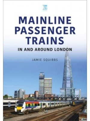 Mainline Passenger Trains In and Around London