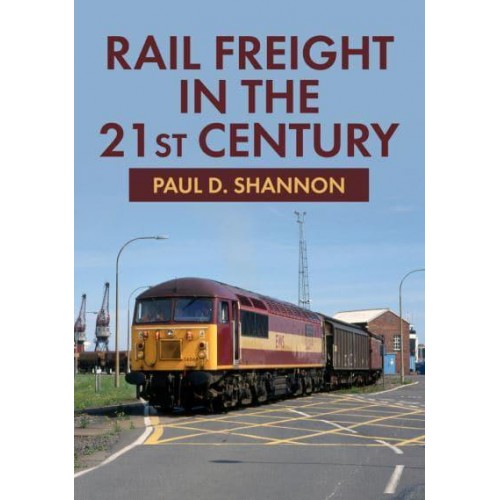 Rail Freight in the 21st Century