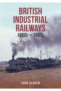 British Industrial Railways