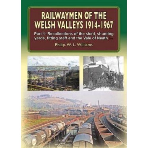 Railwaymen of the Welsh Valleys 1914-67