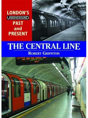 The Central Line - British Railways Past and Present