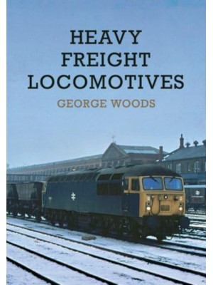 Heavy Freight Locomotives