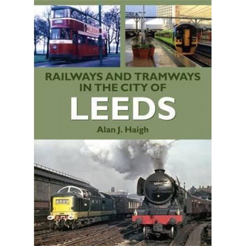 Railways and Tramways in the City of Leeds