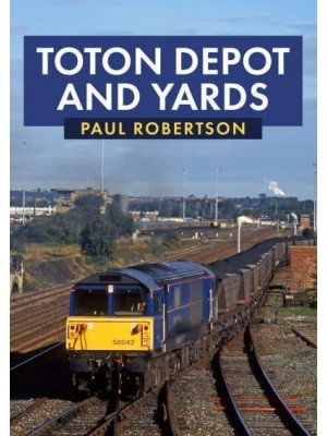 Toton Depot and Yards