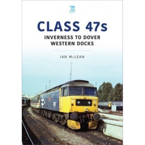 Class 47S Inverness to Dover Western Docks, 1985-86