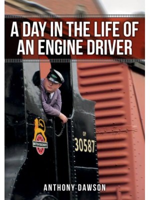 A Day in the Life of an Engine Driver