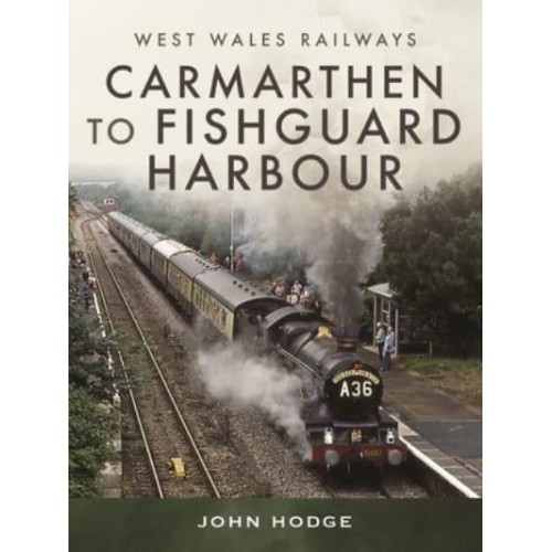 Carmarthen to Fishguard Harbour