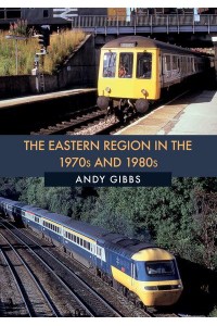 The Eastern Region in the 1970S and 1980S