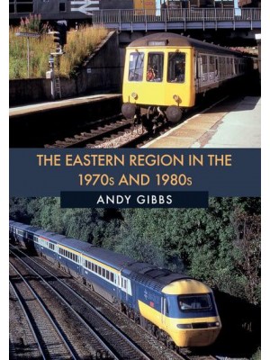The Eastern Region in the 1970S and 1980S