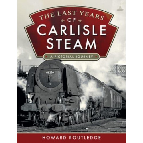 The Last Years of Carlisle Steam