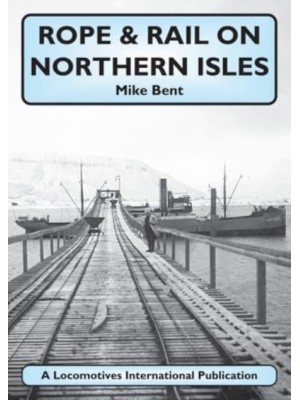 Rope & Rail on Northern Isles