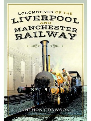 Locomotives of the Liverpool and Manchester Railway