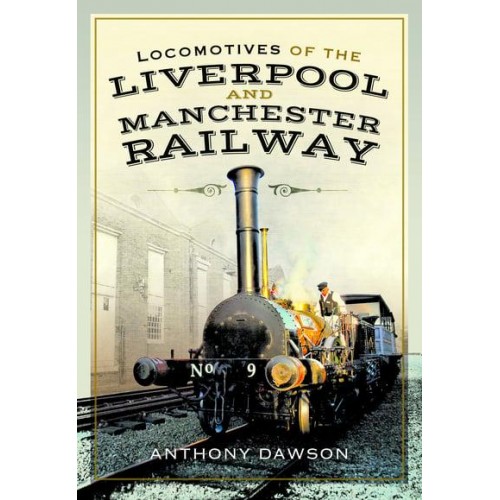 Locomotives of the Liverpool and Manchester Railway