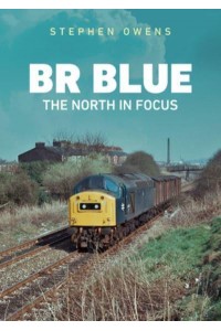 The North in Focus - BR Blue