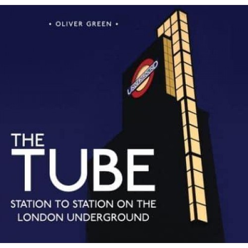 The Tube Station to Station on the London Underground - Shire General