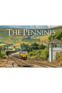 The Pennines Trains in the Landscape