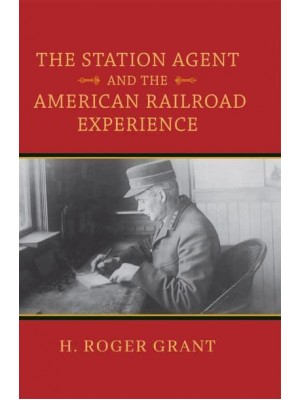 The Station Agent and the American Railroad Experience - Railroads Past and Present