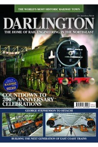 Darlington The Home of Rail Engineering in the North-East