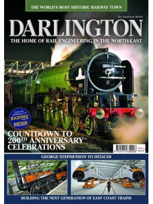 Darlington The Home of Rail Engineering in the North-East