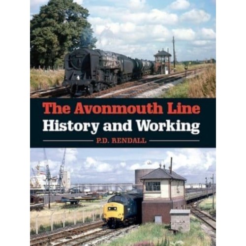 The Avonmouth Line History and Working