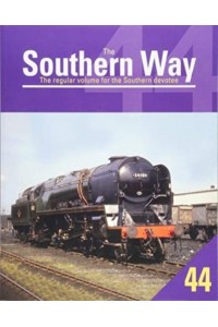 The Southern Way Volume 44 - The Southern Way