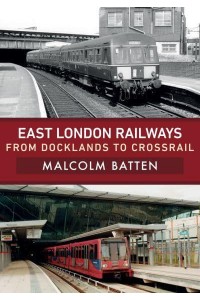 East London Railways From Docklands to Crossrail