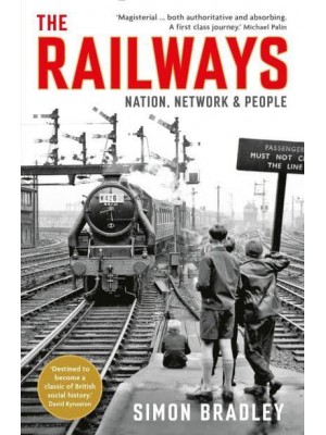 The Railways Nation, Network and People