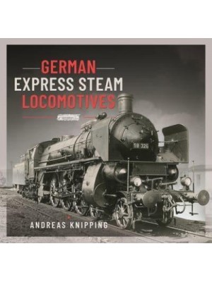 German Express Steam Locomotives