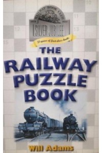 THE RAILWAY PUZZLE BOOK