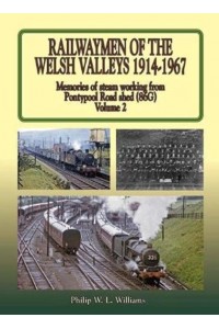 Railwaymen of the Welsh Valleys Vol 2