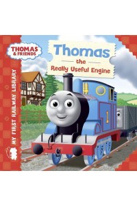 Thomas the Really Useful Engine - My First Railway Library