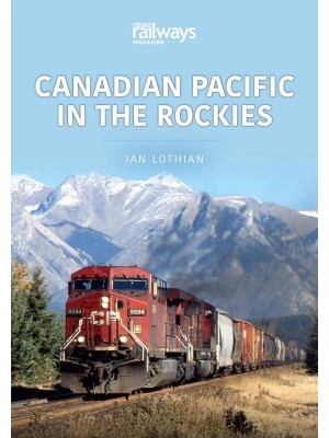 Canadian Pacific in the Rockies