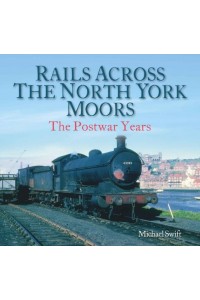 Rails Across the North York Moors