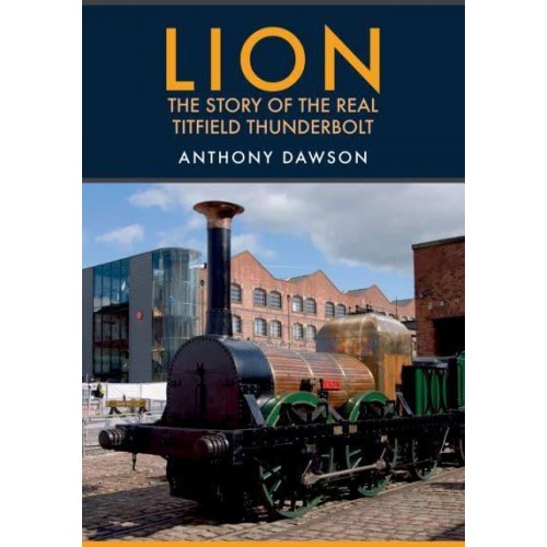 Lion The Story of the Real Titfield Thunderbolt