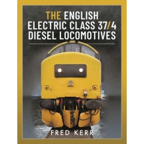 The English Electric Class 37/4 Diesel Locomotives