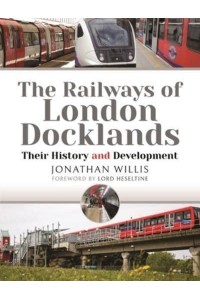The Railways of London Docklands