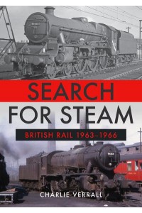 Search for Steam British Rail, 1963-1966