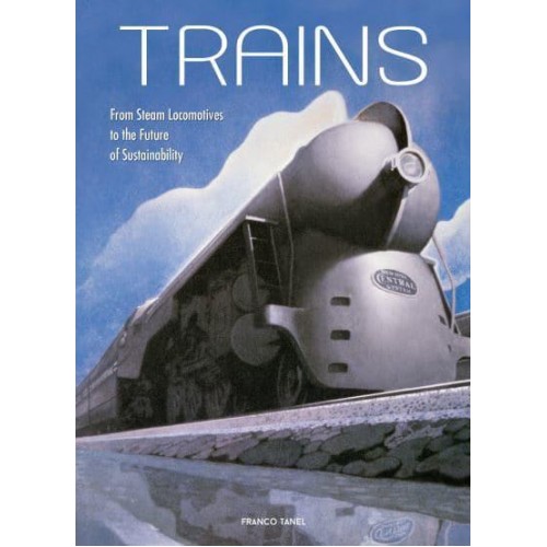Trains From Steam Locomotives to the Future of Sustainability