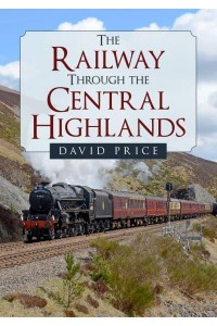 The Railway Through the Central Highlands