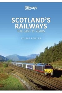 Scottish Railways The Last 15 Years