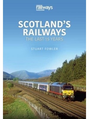 Scottish Railways The Last 15 Years