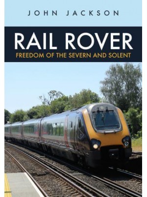 Rail Rover Freedom of the Severn and Solent