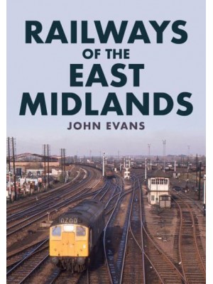 Railways of the East Midlands