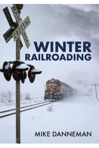 Winter Railroading