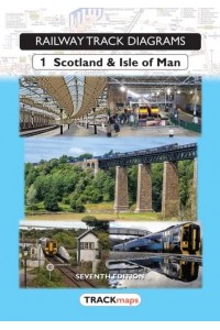 Railway Track Diagrams. Book 1 Scotland & Isle of Man