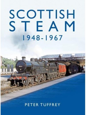 Scottish Steam, 1948-1967