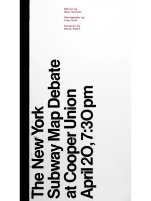 The New York Subway Map Debate At Cooper Union April 20, 7:30 Pm