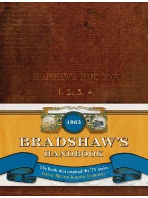 Bradshaw's Descriptive Railway Hand-Book of Great Britain and Ireland