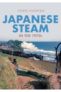Japanese Steam in the 1970S